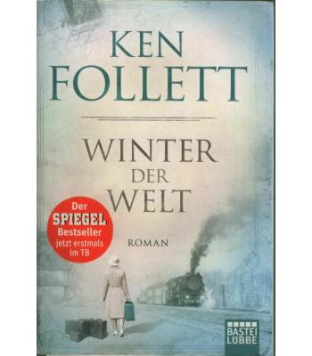 Winter der Welt: Die Jahrhundert-Saga.